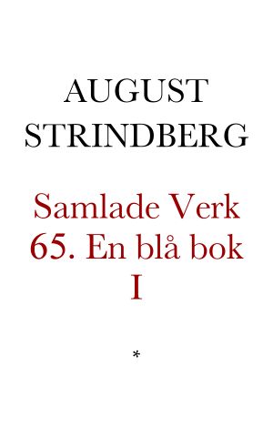 [Samlade Verk 65] • En blå bok avlämnad till vederbörande och utgörande kommentar till »Svarta fanor»